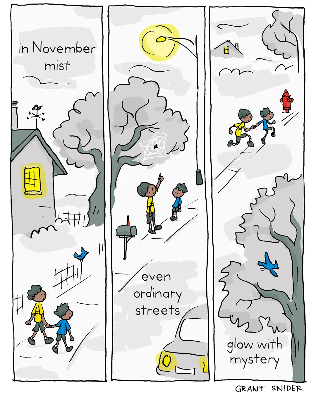 in November mist / even ordinary streets / glow with mystery